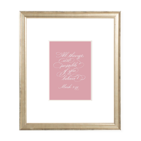 All Things Are Possible 5x7 Calligraphy Art Print on Pink Paper